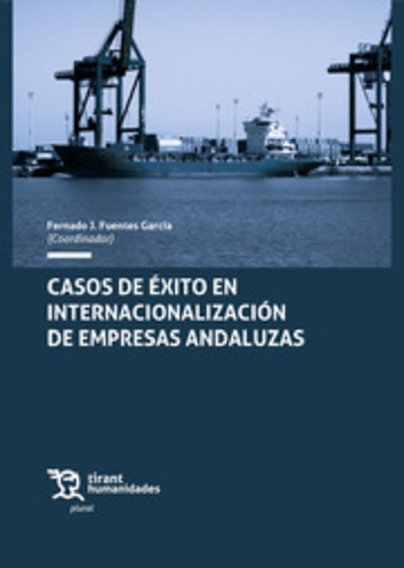 casos de exito en internacionalizacion de empresas andaluzas - Feernando J. Fuentes Garcia (coord. )