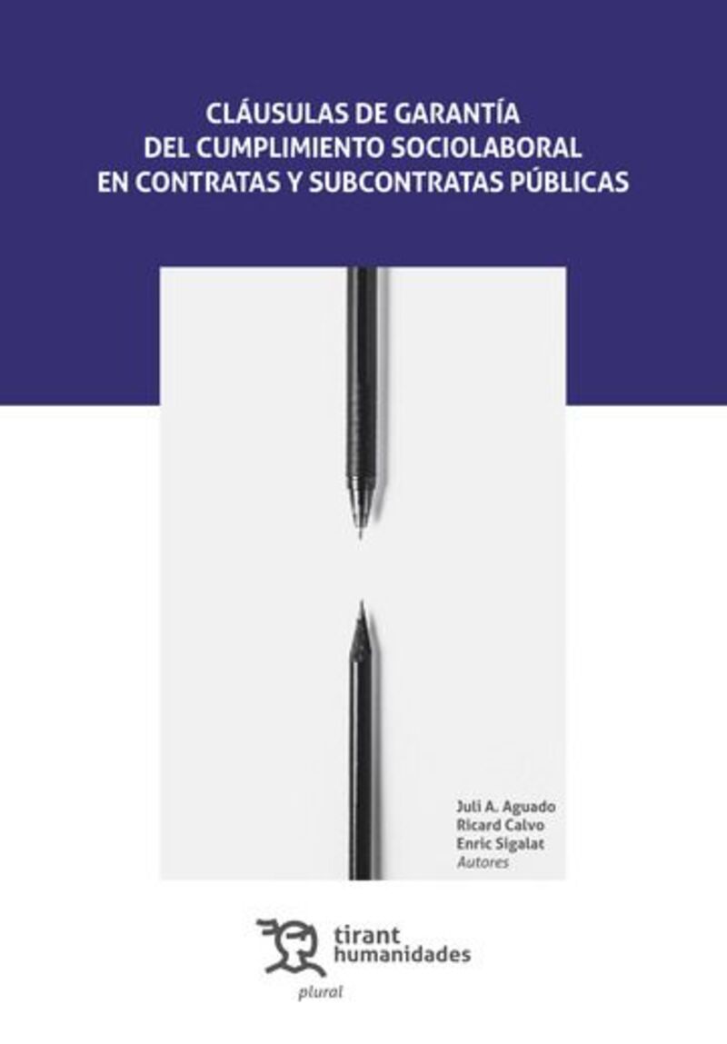 CLAUSULAS DE GARANTIA DEL CUMPLIMIENTO SOCIOLABORAL EN CONTRATAS Y SUBCONTRATAS PUBLICAS