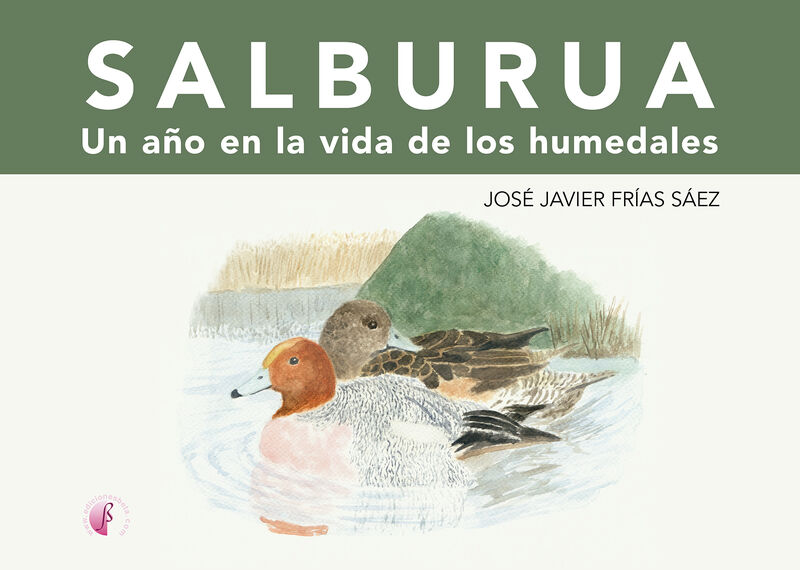 salburua. un año en la vida de los humedales - Jose Javier Frias Saez