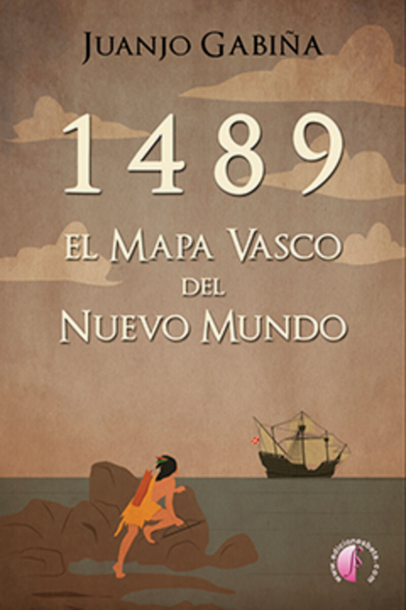 1489. el mapa vasco del nuevo mundo - Juanjo Gabiña