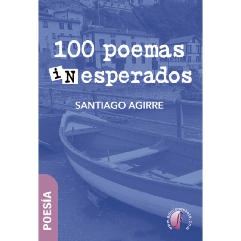 100 poemas inesperados - Santiago Agirre