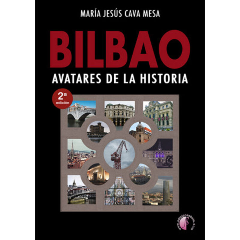 BILBAO. AVATARES DE LA HISTORIA