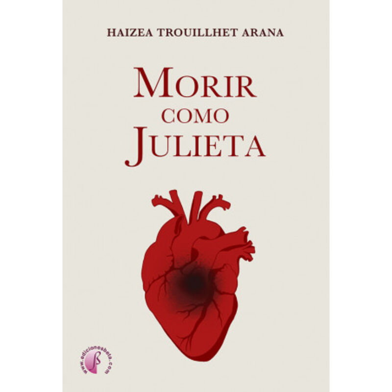 morir como julieta - Haizea Trouillhet Arana