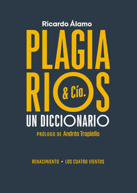 plagiarios & cia. - un diccionario - Ricardo Alamo