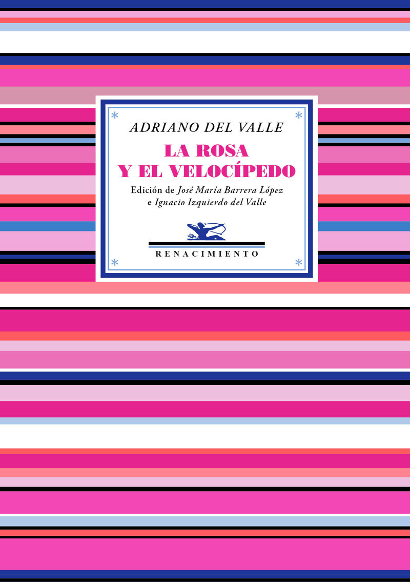 la rosa y el velocipedo - (antologia poetica) - Adriano Del Valle