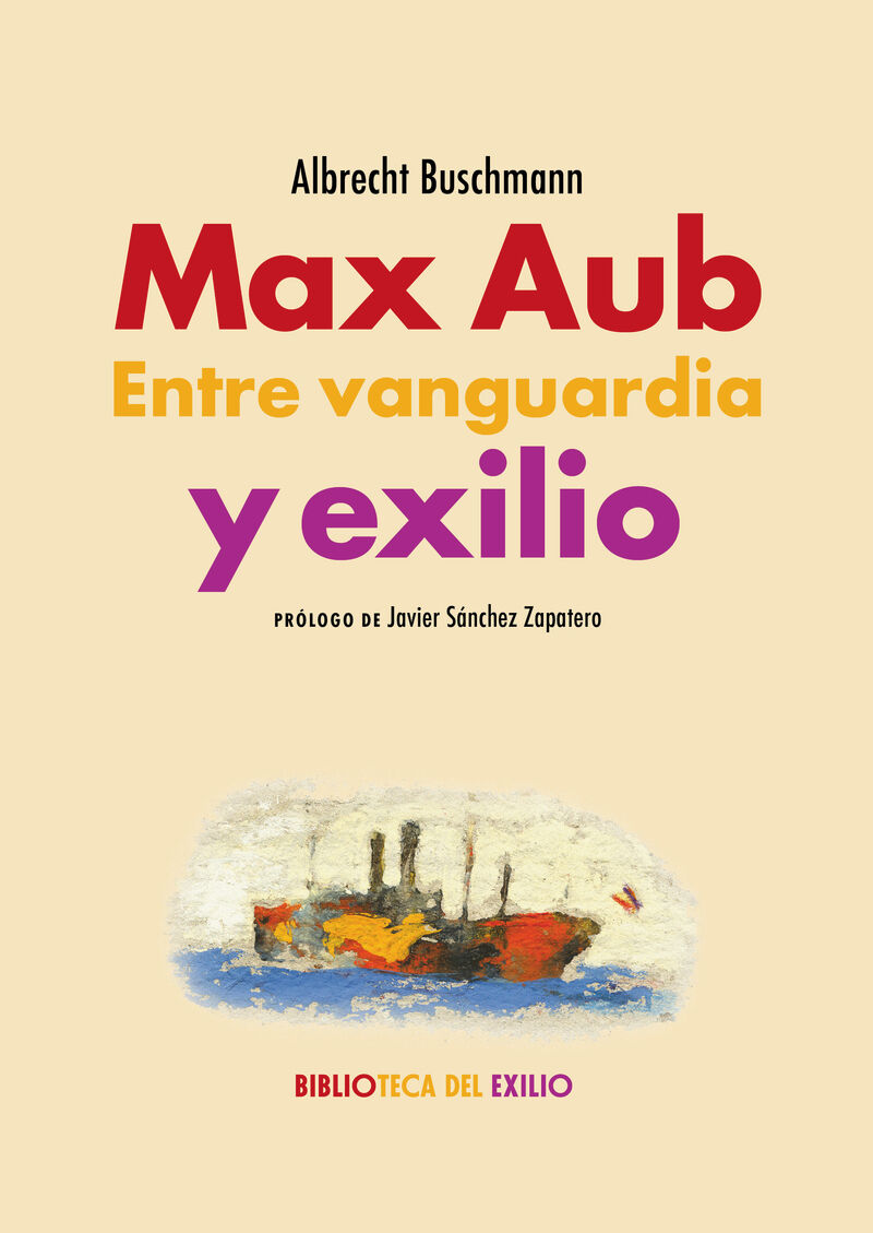 max aub - entre vanguardia y exilio - Albrecht Buschmann