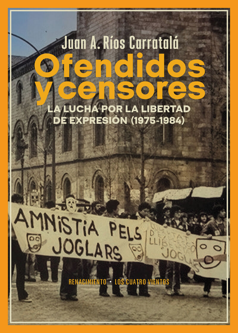OFENDIDOS Y CENSORES - LA LUCHA POR LA LIBERTAD DE EXPRESION (1975-1984)