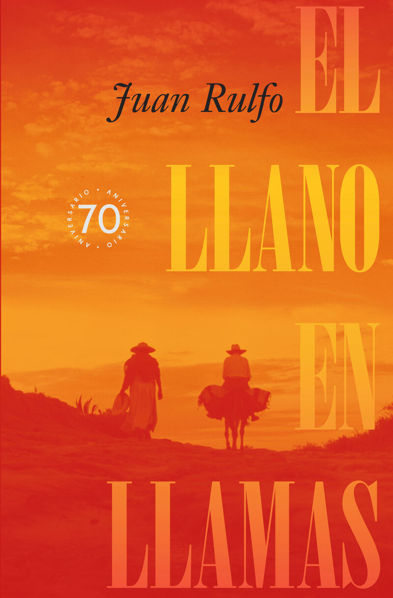 EL LLANO EN LLAMAS (ED ESPECIAL 70 ANIVERSARIO)