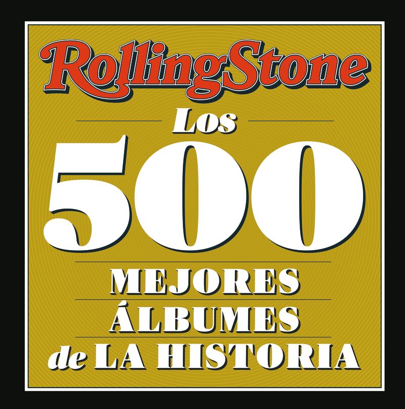 rolling stone - los 500 mejores albumes de la historia - Aa. Vv.