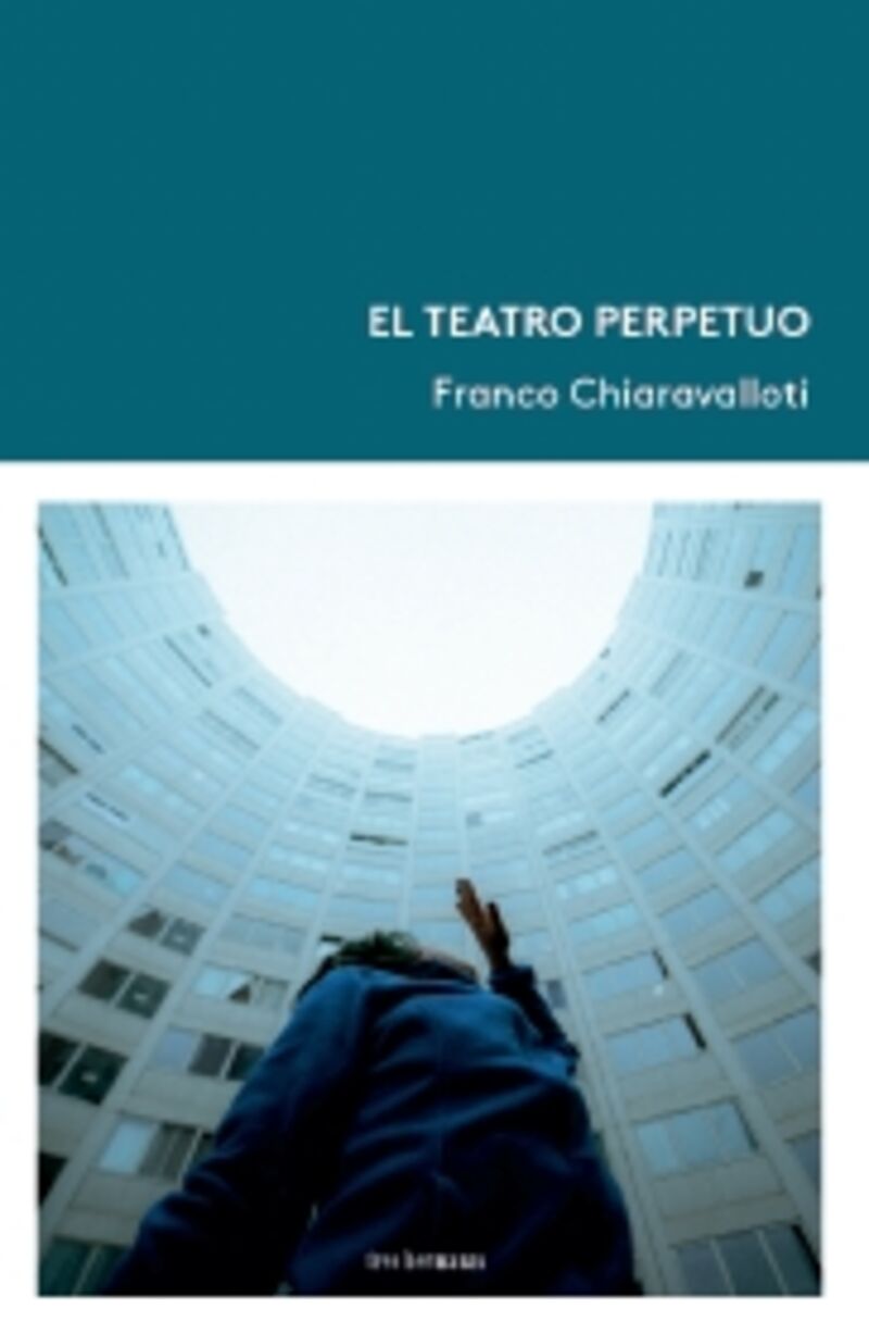 el teatro perpetuo - Franco Chiaravalloti