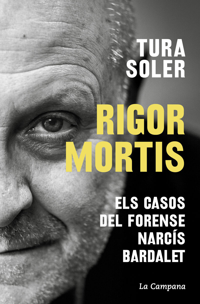rigor mortis - els casos del forense narcis bardalet - Tura Soler