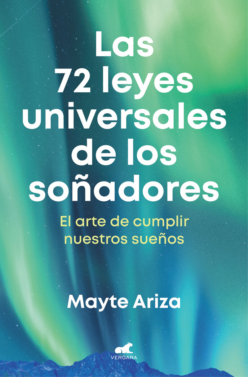 las 72 leyes universales de los soñadores - Mayte Ariza