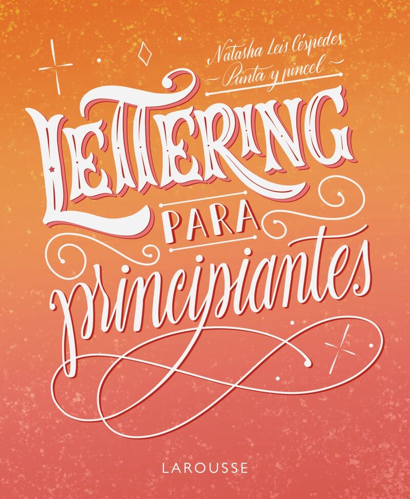 lettering para principiantes - Natasha Leis Cespedes / Natasha Leis Cespedes (il. )
