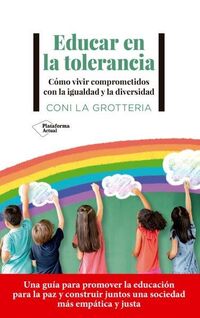 EDUCAR EN LA TOLERANCIA - COMO VIVIR COMPROMETIDOS CON LA IGUALDAD Y LA DIVERSIDAD