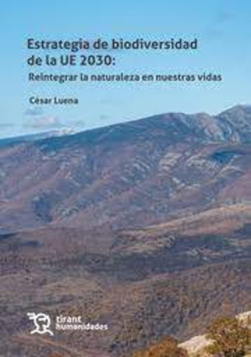 ESTRATEGIA DE BIODIVERSIDAD DE LA UE 2030: REINTEGRAR LA NATURALEZA A NUESTRAS VIDAS
