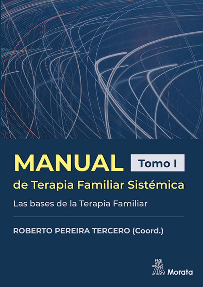 manual de terapia familiar sistemica i - las bases de la terapia familiar - Roberto Pereira Tercero (coord. )