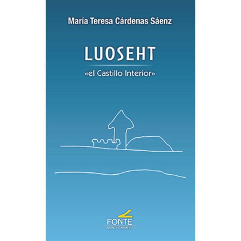 luoseht - el castillo interior - Maria Teresa Cardenas Saenz