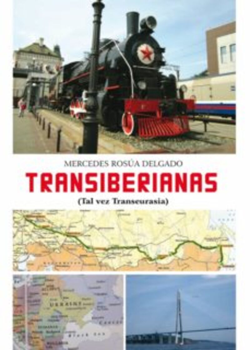 TRANSIBERIANAS - TAL VEZ TRANSEURASIA