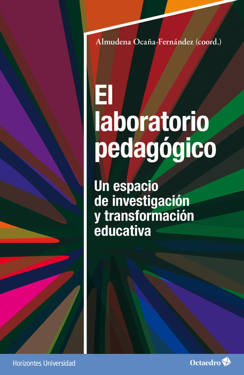 EL LABORATORIO PEDAGOGICO - UN ESPACIO HORIZONTAL DE INVESTIGACION Y TRANSFORMACION EDUCATIVA
