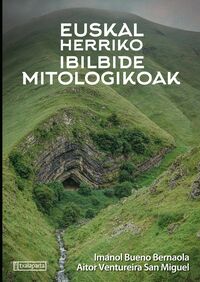 euskal herriko ibilbide mitologikoak - Aitor Ventureira / Imanol Bueno Bernaola