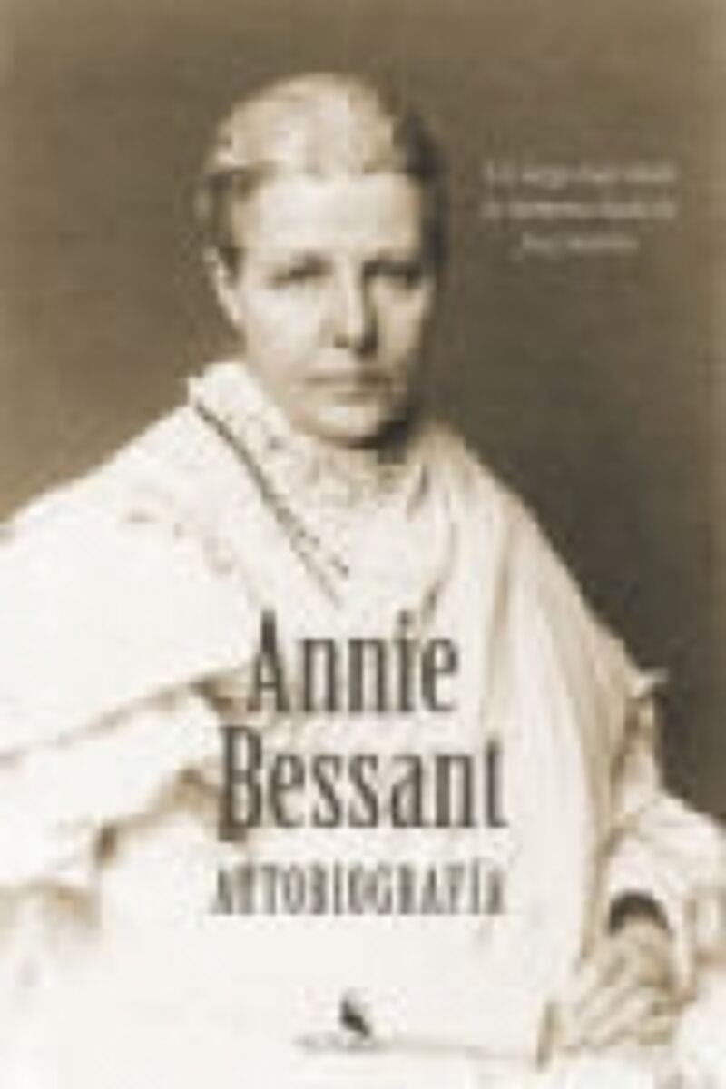 annie besant - autobiografia - un largo viaje desde la tormenta hasta la paz interior - Annie Besant