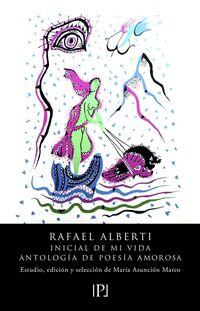 inicial de mi vida - Rafael Alberti