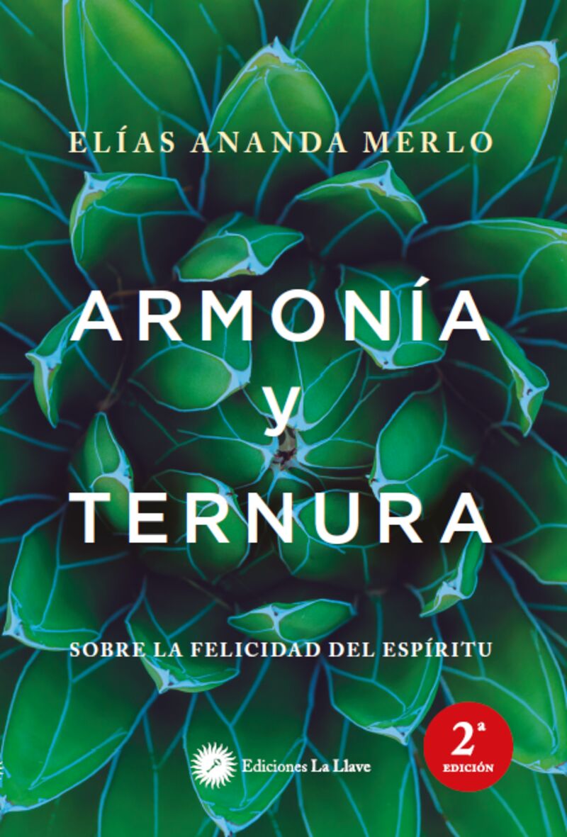 ARMONIA Y TERNURA - SOBRE LA FELICIDAD DEL ESPIRITU
