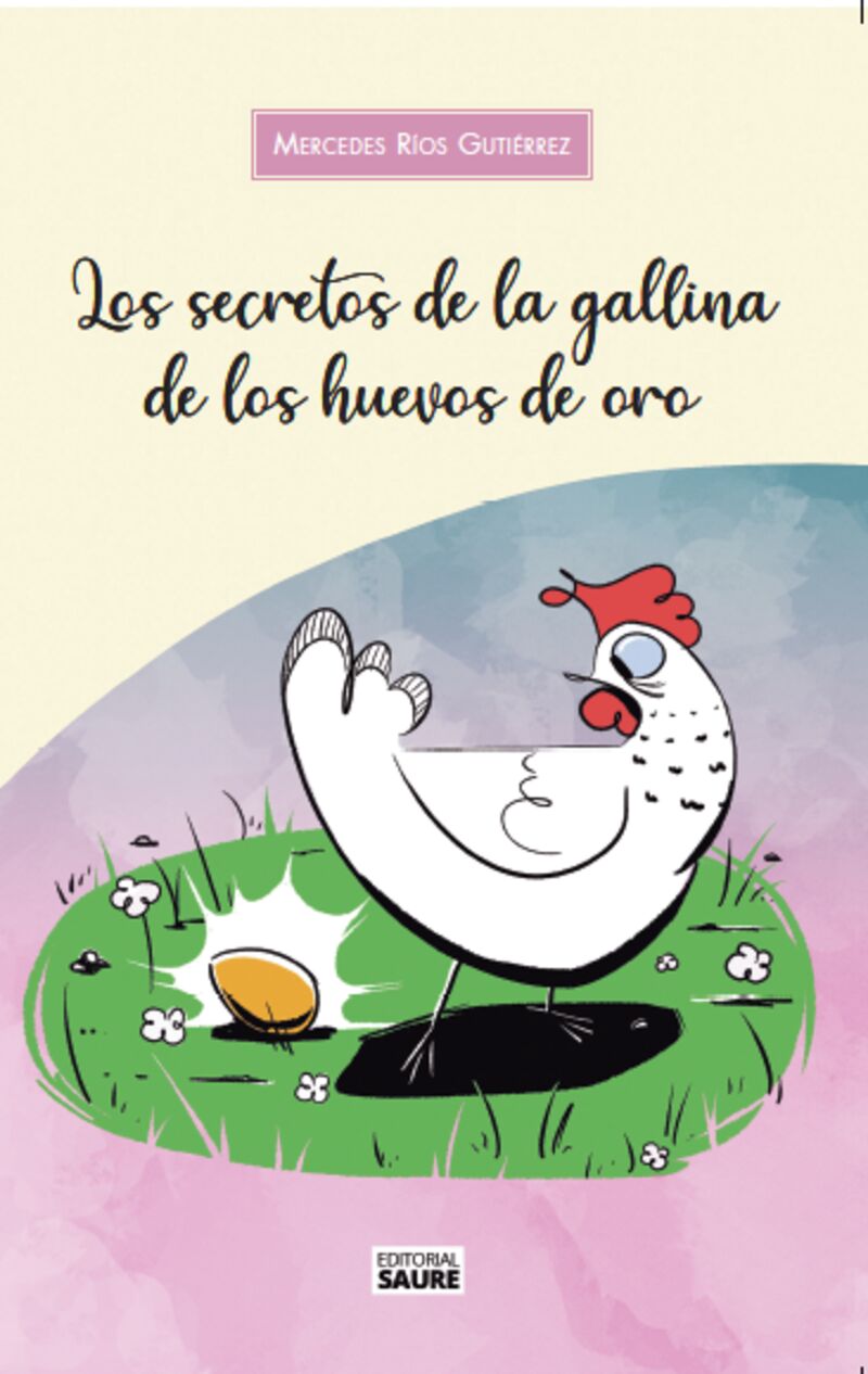 los secretos de la gallina de los huevos de oro - Mercedes Rios Gutierrez