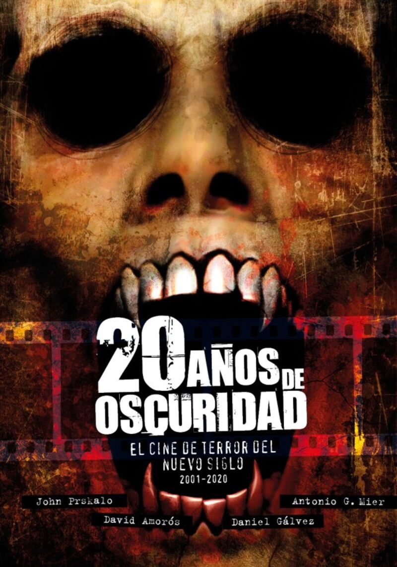 20 AÑOS DE OSCURIDAD - EL CINE DE TERROR DEL NUEVO SIGLO (2001-2020)
