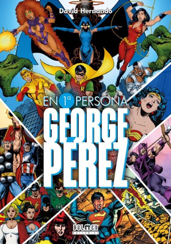 GEORGE PEREZ - EN PRIMERA PERSONA