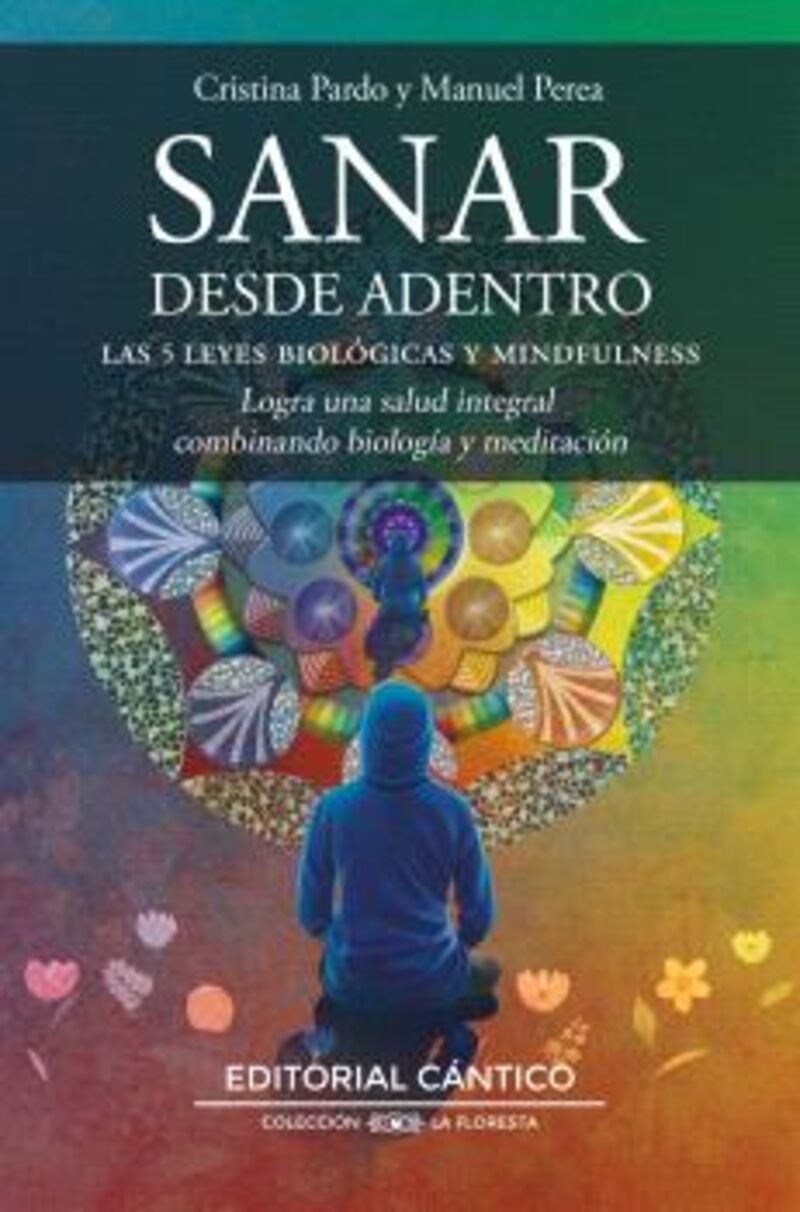SANAR DESDE ADENTRO - MEDICINA BIOLOGICA Y MINDFULNESS