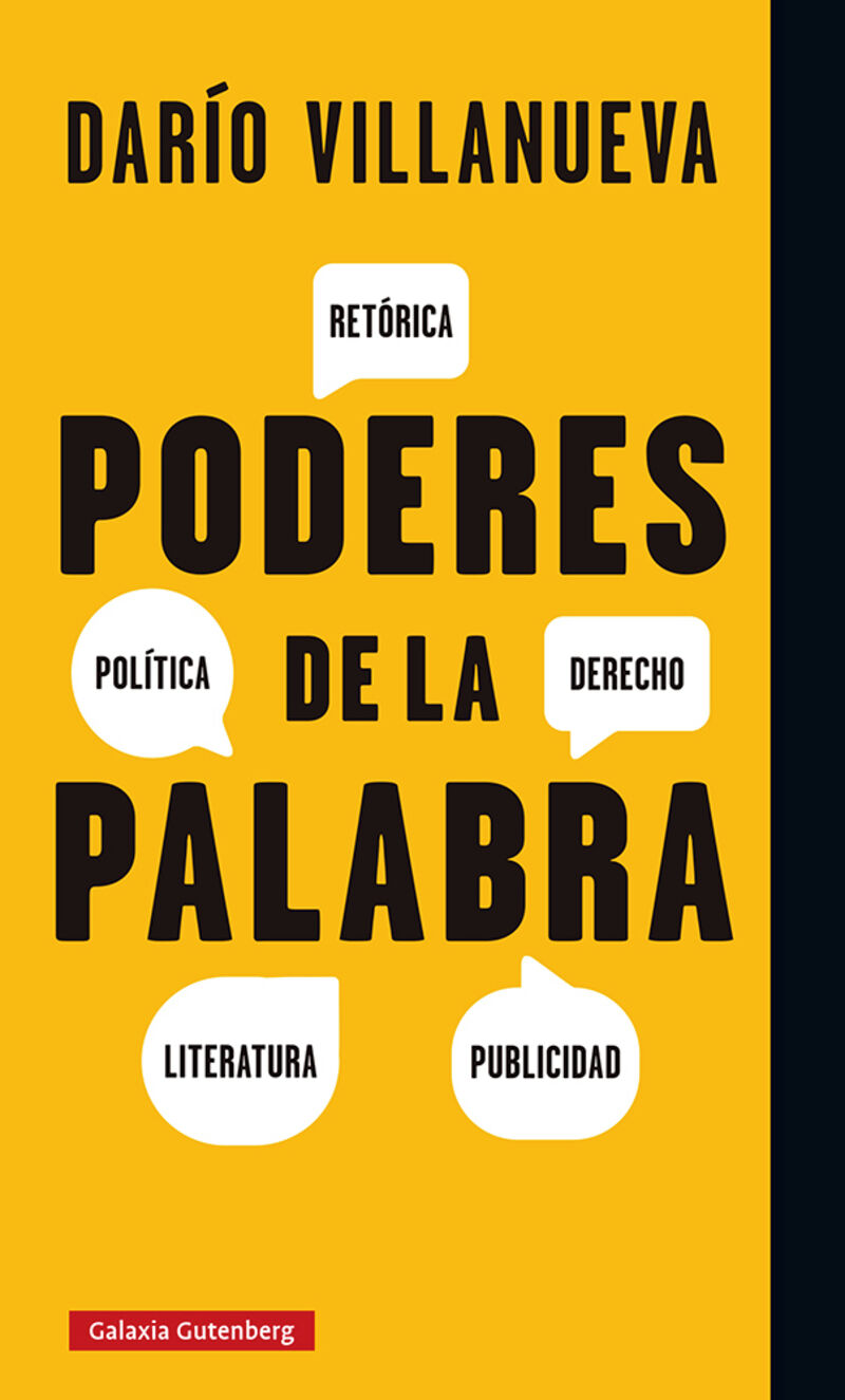 poderes de la palabra - retorica, politica, derecho, literatura, publicidad - Dario Villanueva