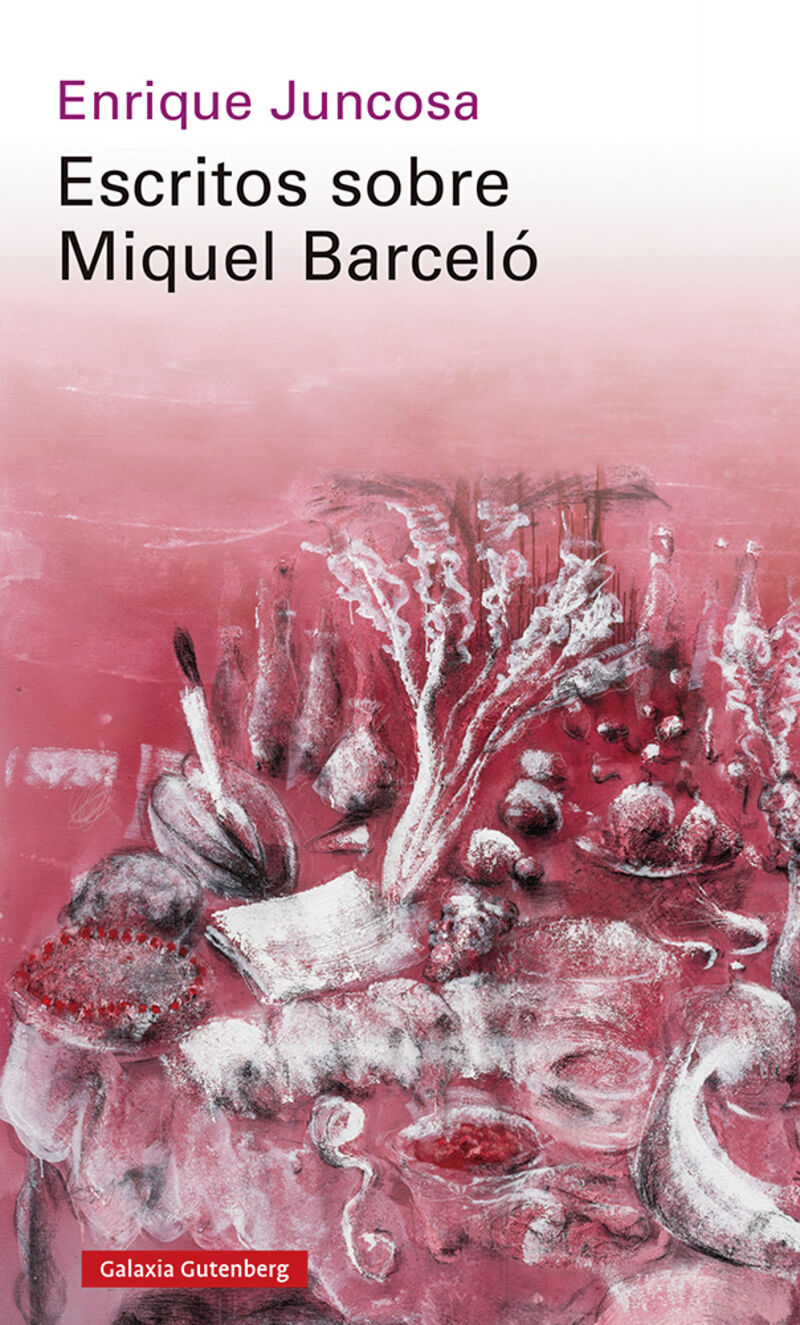 escritos sobre miquel barcelo - Enrique Juncosa