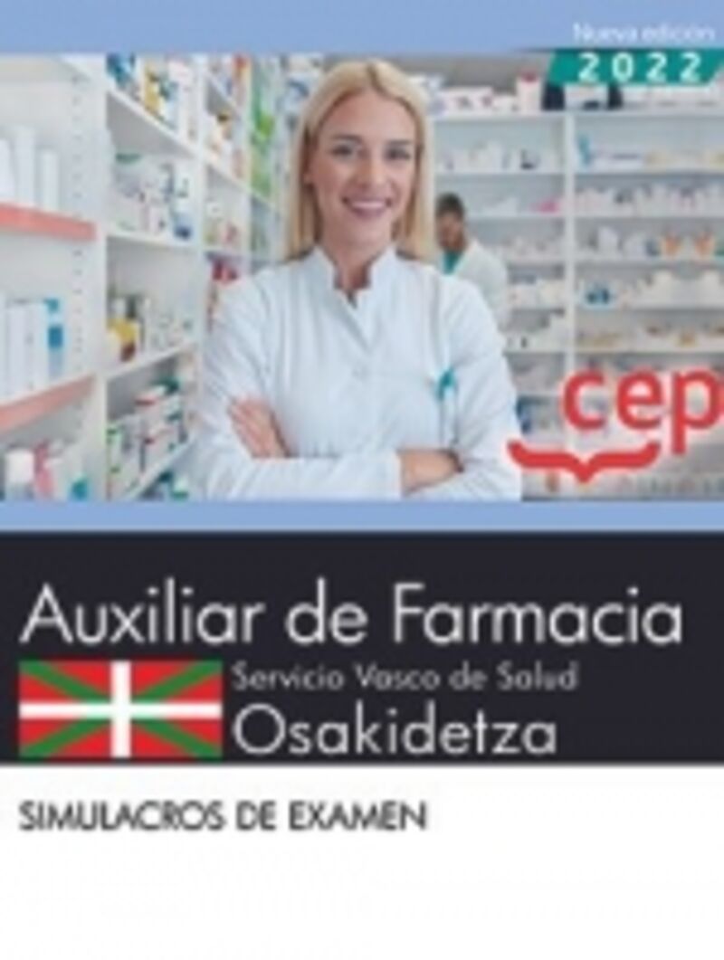 SIMULACROS DE EXAMEN - AUXILIAR DE FARMACIA (OSAKIDETZA) - SERVICIO VASCO DE SALUD