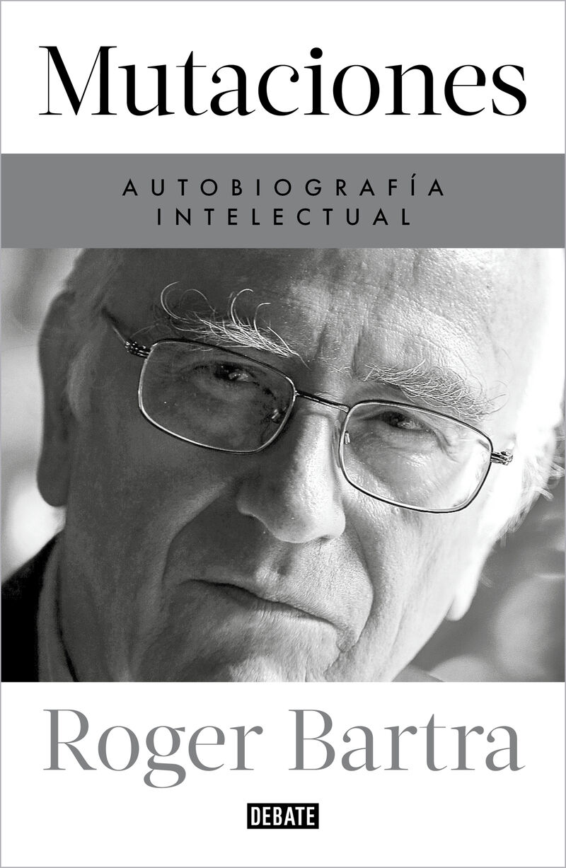 mutaciones - autobiografia intelectual - Roger Bartra