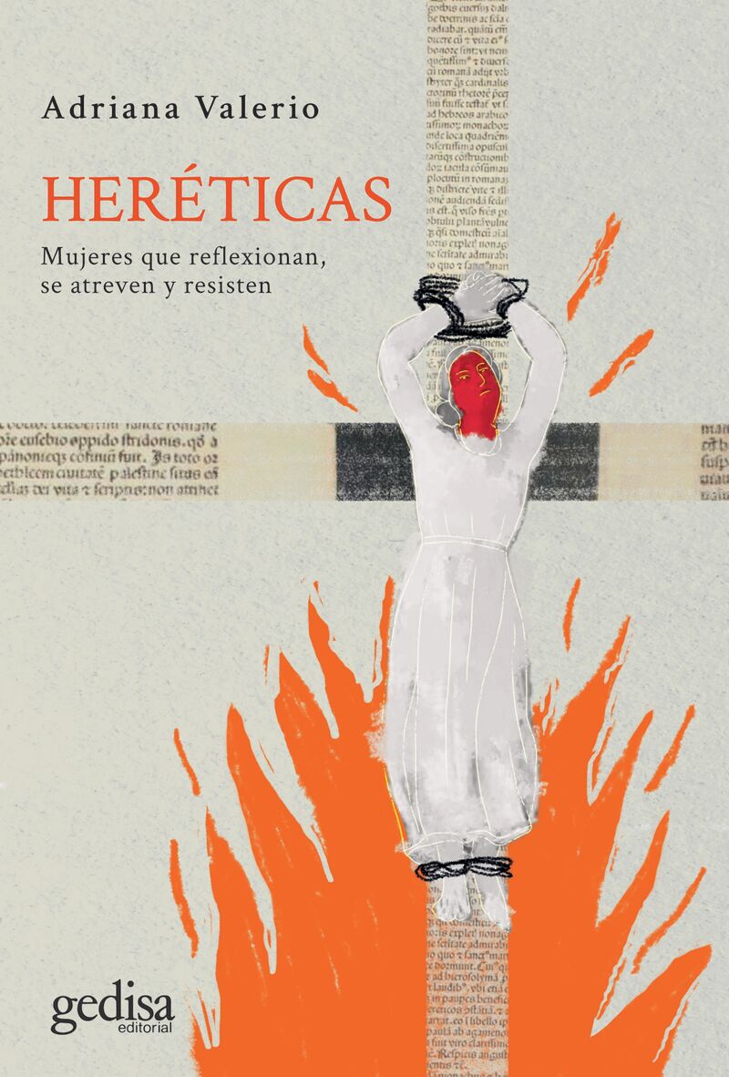 hereticas - mujeres que reflexionan, se atreven y resisten - Adriana Valerio
