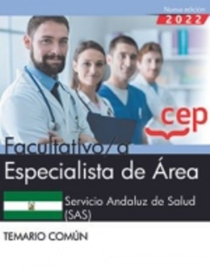 TEMARIO COMUN - (SAS) FACULTATIVO / A ESPECIALISTA DE AREA - SERVICIO ANDALUZ DE SALUD