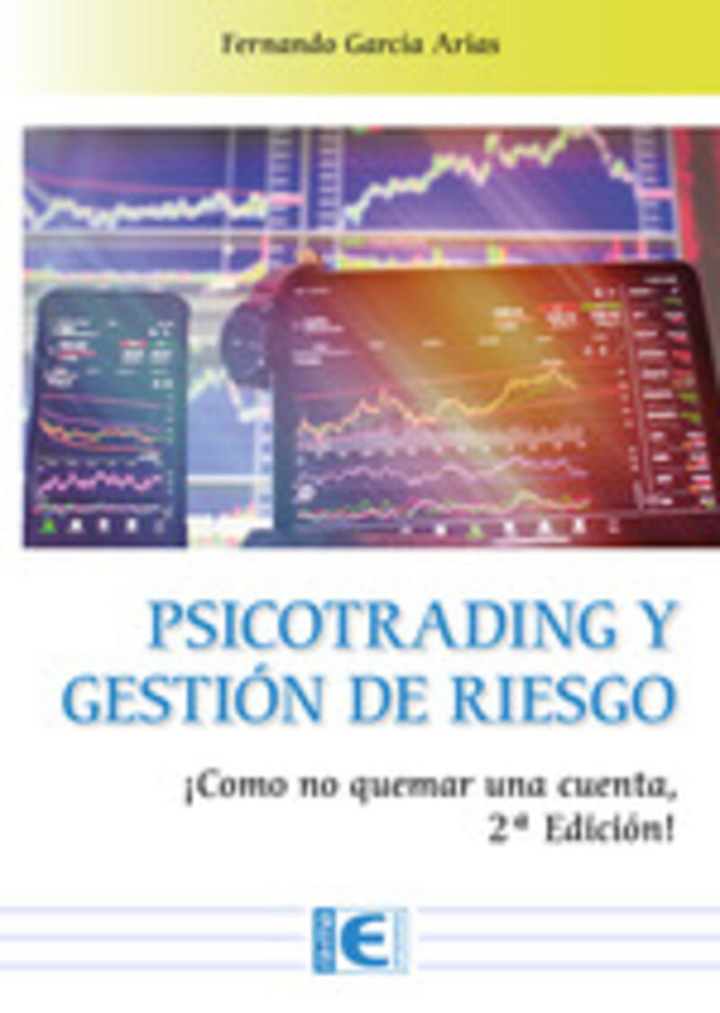 (2 ed) psicotrading y gestion de riesgo - Fernando Garcia Arias