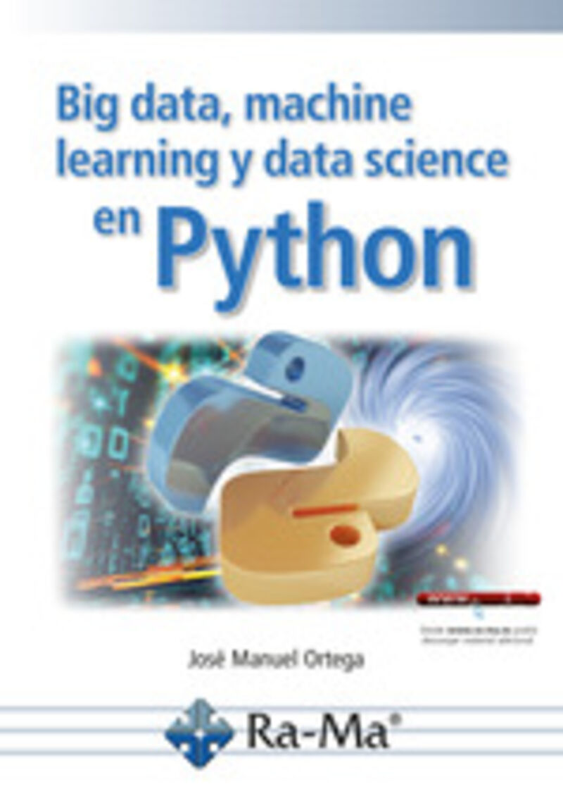 big data, machine learning y data science en python - Jose Manuel Ortega Candel