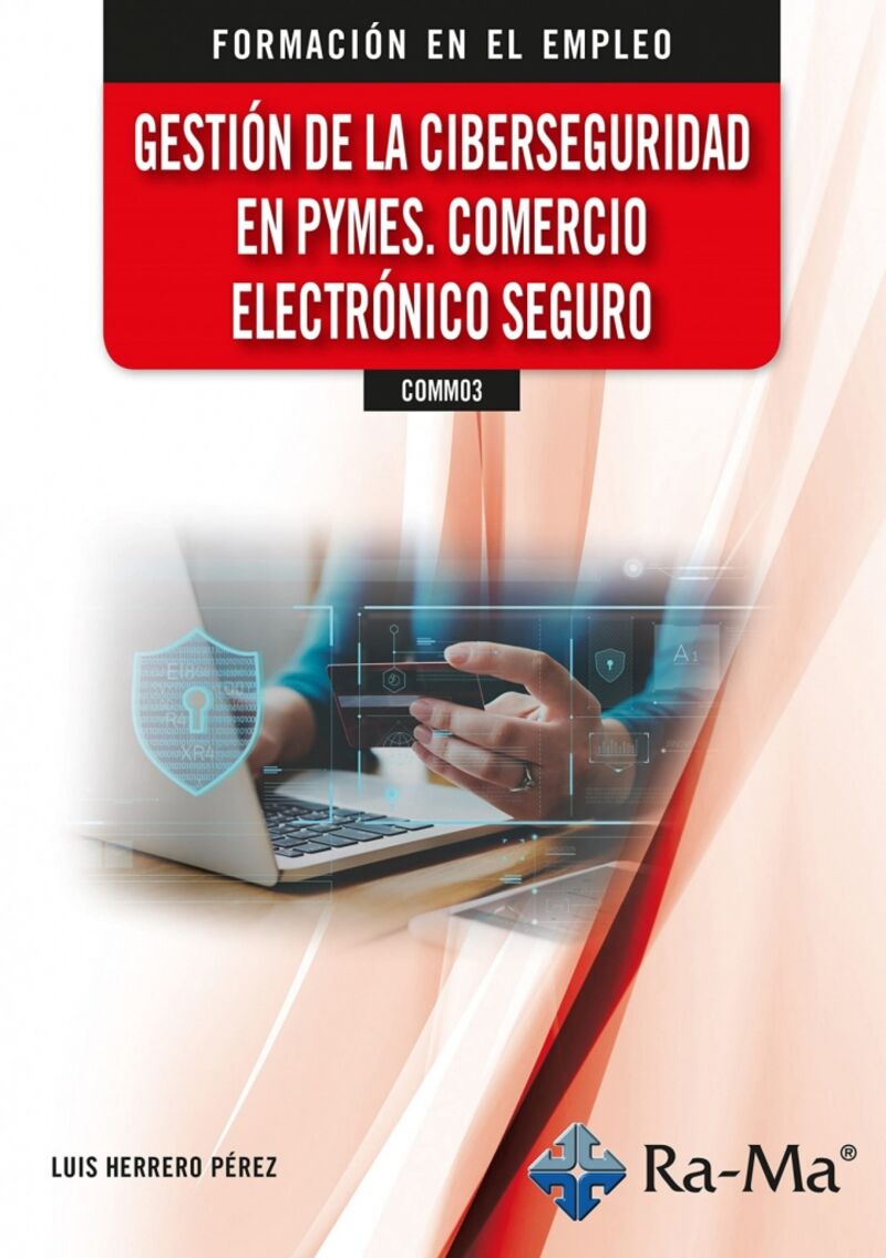 fe - comm03 - gestion de la ciberseguridad en pymes. comercio electronico seguro - Luis Herrero Perez