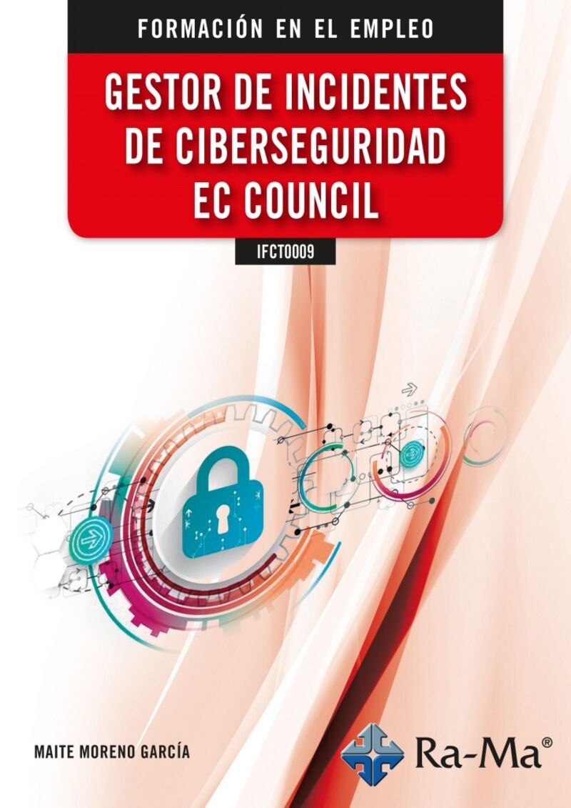 FE - IFCT0009 - GESTOR DE INCIDENTES DE CIBERSEGURIDAD EC COUNCIL