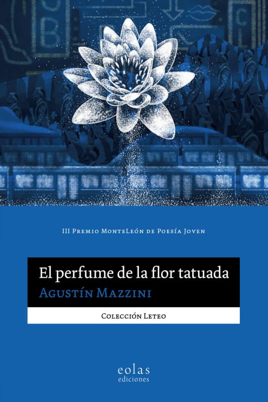 el perfume de la flor tatuada - Agustin Mazzini