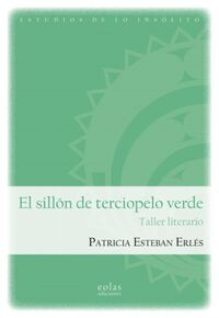 EL SILLON DE TERCIOPELO VERDE - TALLER LITERARIO