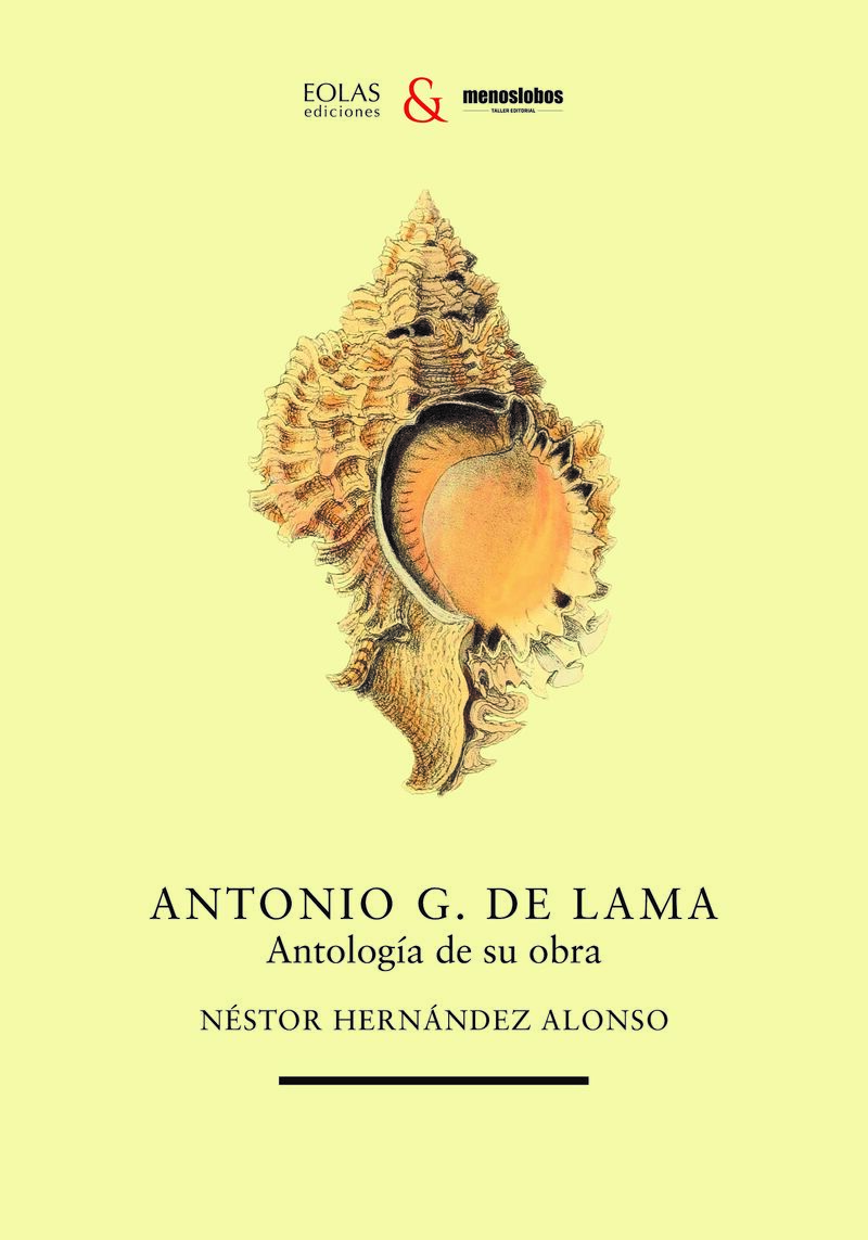 ANTONIO G. DE LAMA - ANTOLOGIA DE SU OBRA