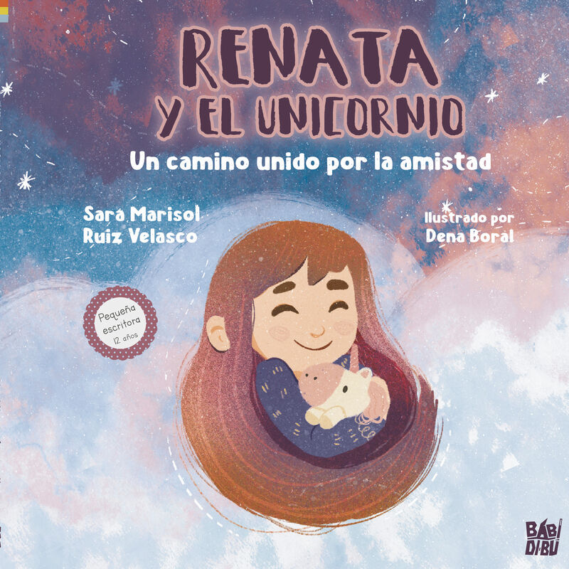 renata y el unicornio - un camino unido por la amistad - Sara Marisol Ruiz Velasco / Dena Boral (il. )