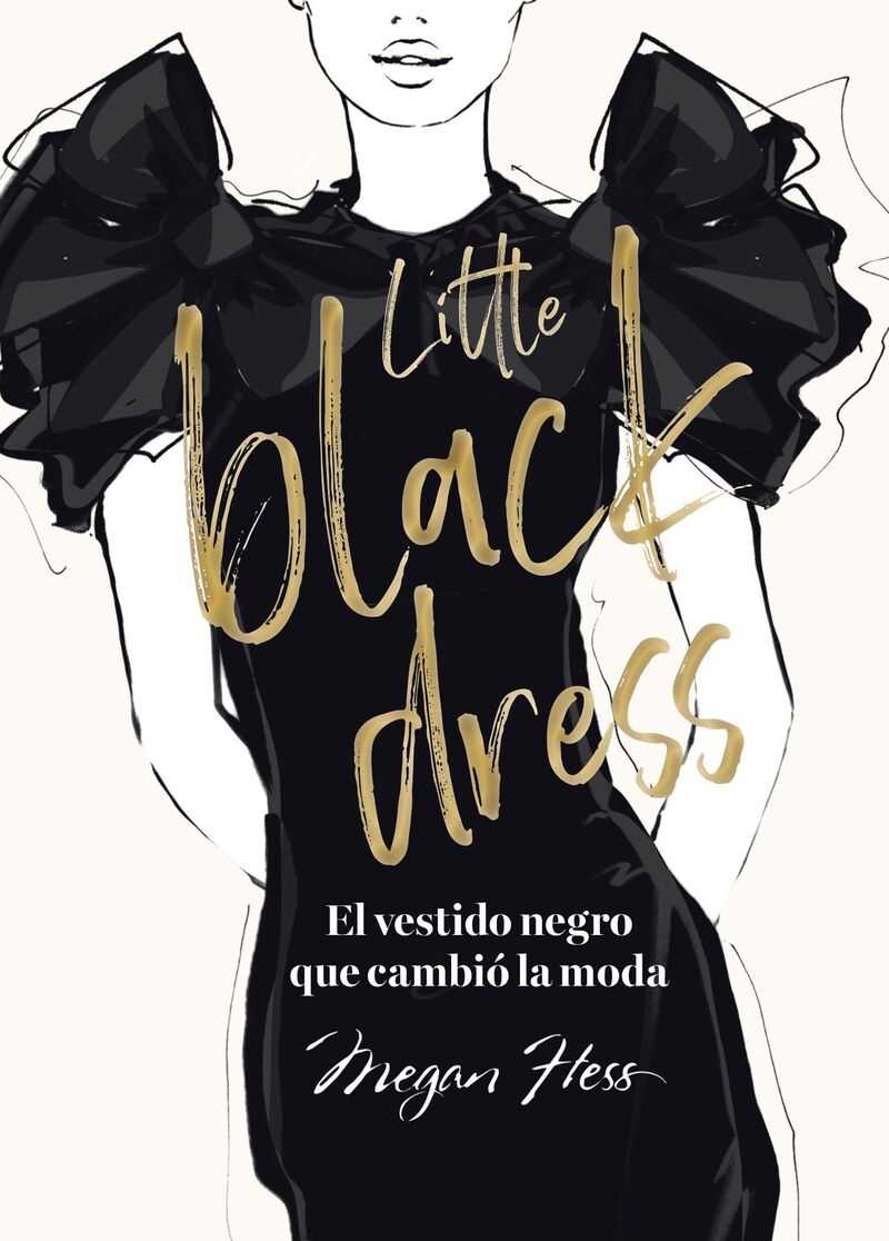 LITTLE BLACK DRESS - EL VESTIDO NEGRO QUE CAMBIO LA MODA