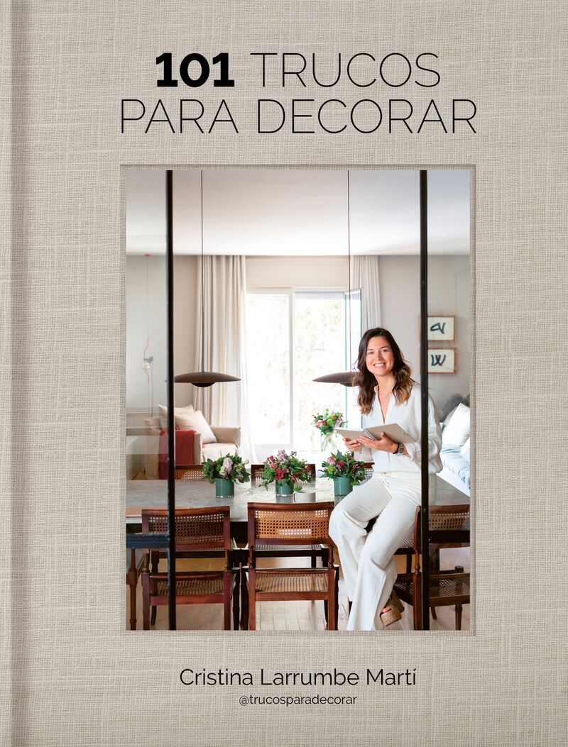 101 trucos para decorar - Cristina Larrumbe Marti / (@TRUCOSPARADECORAR)