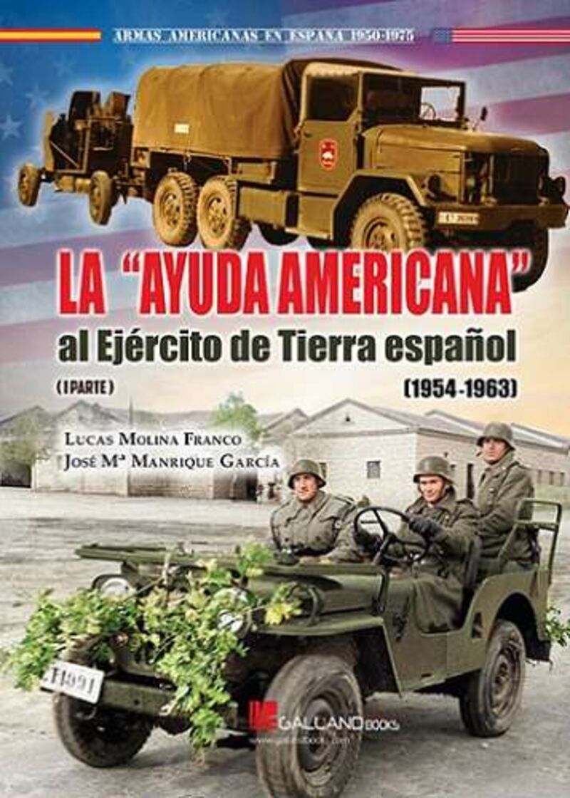 LA AYUDA AMERICANA AL EJERCITO DE TIERRA ESPAÑOL (1954-1963) (PARTE 1)