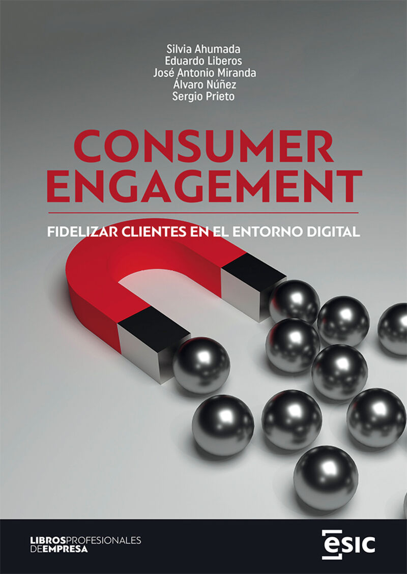 consumer engagement - fidelizar clientes en el entorno digital - Silvia Ahumada Luyando