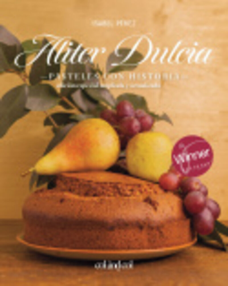 aliter dulcia - pasteles con historia (ed especial) - Isabel Perez Sardiña